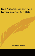 Das Associationsprincip in Der Aesthetik (1900)