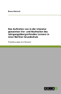 Das Auftreten Von in Der Literatur Genannten VOR- Und Nachteilen Des Jahrgangsubergreifenden Lernens in Einer Berliner Grundschule