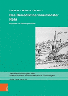 Das Benediktinerinnenkloster Rohr: Regesten zur Klostergeschichte