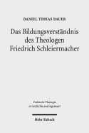 Das Bildungsverstandnis Des Theologen Friedrich Schleiermacher