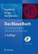 Das Blaue Buch: Chemotherapie-Manual Hamatologie Und Onkologie