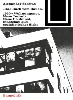 Das Buch Vom Bauen (1930) - Schwab, Alexander