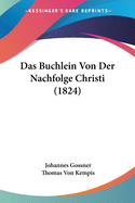 Das Buchlein Von Der Nachfolge Christi (1824)
