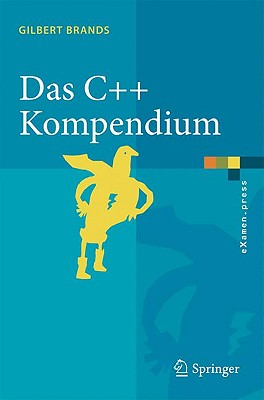 Das C++ Kompendium: Stl, Objektfabriken, Exceptions - Brands, Gilbert