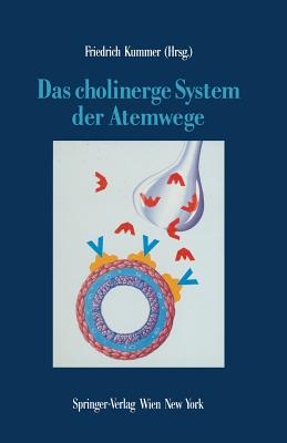 Das Cholinerge System Der Atemwege - Kummer, Friedrich (Editor)