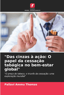 "Das cinzas ? a??o: O papel da cessa??o tabgica no bem-estar global"