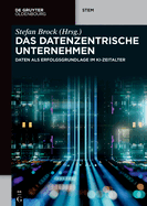 Das Datenzentrische Unternehmen: Daten ALS Erfolgsgrundlage Im Ki-Zeitalter