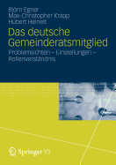 Das Deutsche Gemeinderatsmitglied: Problemsichten - Einstellungen - Rollenverstndnis