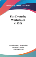 Das Deutsche Worterbuch (1852)