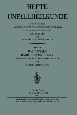 Das Distale Radio-Ulnargelenk: Seine Bedeutung in Der Unfallmedizin - Lang, Fritz