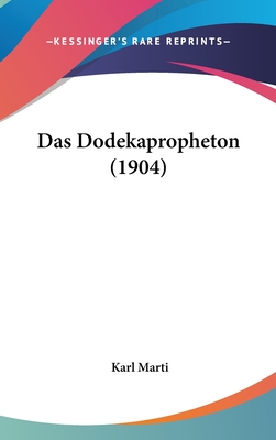 Das Dodekapropheton (1904) - Marti, Karl