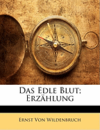 Das Edle Blut; Erzhlung