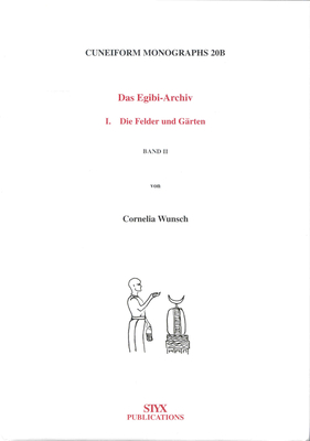 Das Egibi Archiv I (2 Vols) - Wunsch, Cornelia