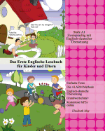 Das Erste Englische Lesebuch Fur Kinder Und Eltern: Stufe A1 Zweisprachig Mit Englisch-Deutscher Ubersetzung