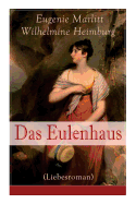 Das Eulenhaus (Liebesroman): Ein Klassiker Der Frauenliteratur