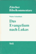 Das Evangelium Nach Lukas - Schmithals, Walter