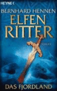 Das Fjordland: Elfenritter 3-Roman: Elfenritter-Trilogie 03
