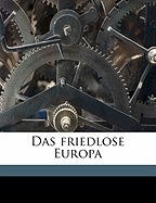 Das Friedlose Europa