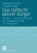 Das Geflecht Aktiver Burger: 'Kohlen' - Eine Stadtstudie Zur Zivilgesellschaft Im Ruhrgebiet