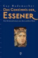 Das Geheimnis Der Essener. Ein Historischer Kriminalroman Aus Dem Antiken Rom