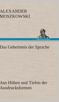 Das Geheimnis Der Sprache - Moszkowski, Alexander