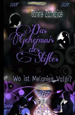 Das Geheimnis Des Stiftes: Wo Ist Melanies Vater? - Zachariae, Janine