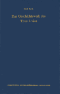 Das Geschichtswerk Des Titus Livius