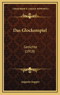 Das Glockenspiel: Gedichte (1918)