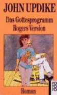 Das Gottesprogramm. Rogers Version. Roman