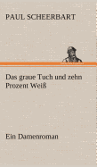 Das Graue Tuch Und Zehn Prozent Weiss