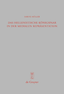 Das hellenistische Knigspaar in der medialen Repr?sentation