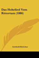 Das Hohelied Vom Rittertum (1886)