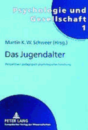 Das Jugendalter: Perspektiven paedagogisch-psychologischer Forschung