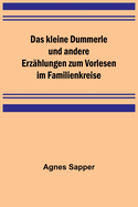 Das kleine Dummerle und andere Erz?hlungen zum Vorlesen im Familienkreise