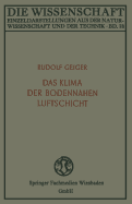 Das Klima Der Bodennahen Luftschicht: Ein Lehrbuch Der Mikroklimatologie