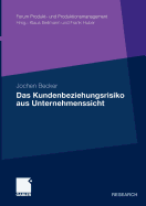 Das Kundenbeziehungsrisiko Aus Unternehmenssicht