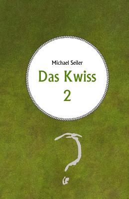 Das Kwiss 2 - Seiler, Michael