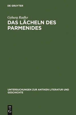 Das Lcheln des Parmenides - Radke, Gyburg