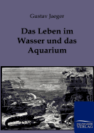 Das Leben Im Wasser Und Das Aquarium