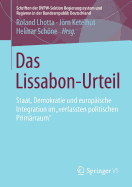 Das Lissabon-Urteil: Staat, Demokratie Und Europ?ische Integration Im Verfassten Politischen Prim?rraum