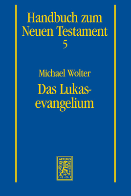 Das Lukasevangelium - Wolter, Michael