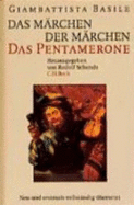 Das M?rchen Der M?rchen. Das Pentamerone - Giambattista Basile, Hanno Helbing, Messerli, Johann Pgl, Dieter Richter, Luisa Rubini, Doris Senn, Rudolf Schenda