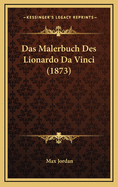 Das Malerbuch Des Lionardo Da Vinci (1873)