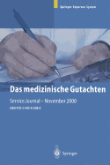 Das Medizinische Gutachten: Rechtliche Grundlagen, Relevante Klinik, Praktische Anleitung