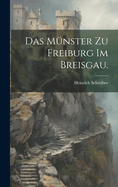 Das Munster Zu Freiburg Im Breisgau.