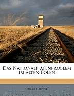 Das Nationalitatenproblem Im Alten Polen