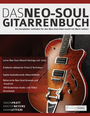 Das Neo-Soul Gitarrenbuch - Pratt, Simon, and Lettieri, Mark, and Neyens, Kristof