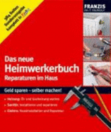 Das Neue Heimwerkerbuch. Reparaturen Im Haus