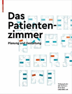 Das Patientenzimmer: Planung Und Gestaltung