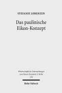 Das Paulinische Eikon-Konzept: Semantische Analysen Zur Sapientia Salomonis, Zu Philo Und Den Paulusbriefen